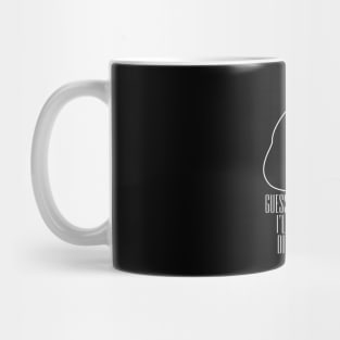 Guess I'll die. Mug